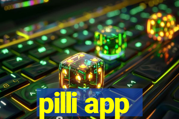 pilli app